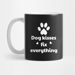 Dog Kisses Fix Everything Mug